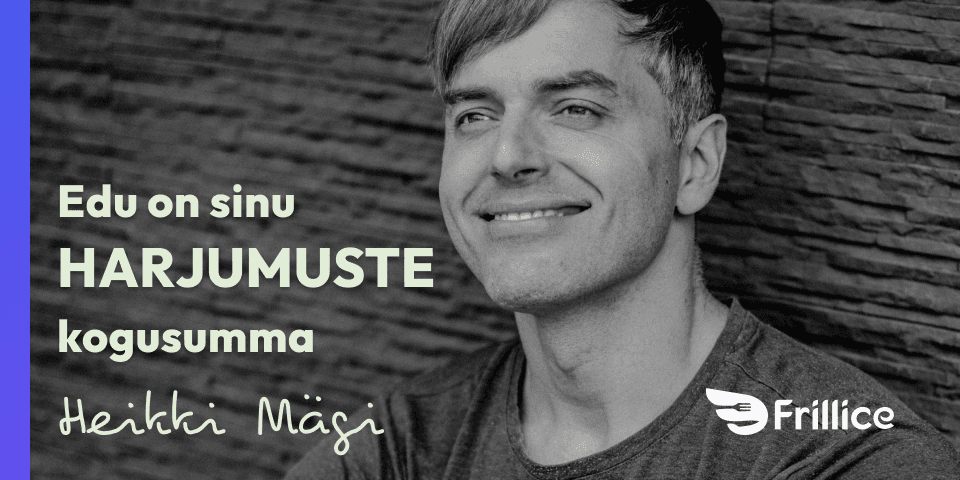 Edu on sinu harjumuste kogusumma - 4 nõuannet.png